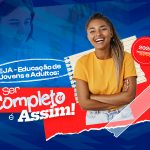 EJA – Ensino Fundamental e Médio